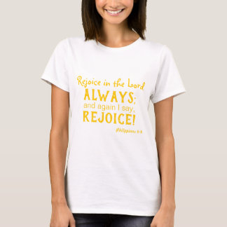Cheerful Rejoice in the Lord T-Shirt