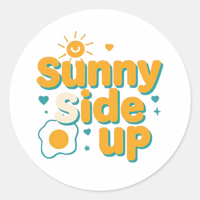 Cheerful "Sunny Side Up" with Egg and Sun Classic Round Sticker (Front)
