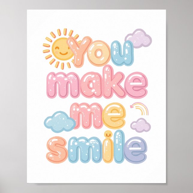 Cheerful "You Make Me Smile" Bubble Font Poster (Front)