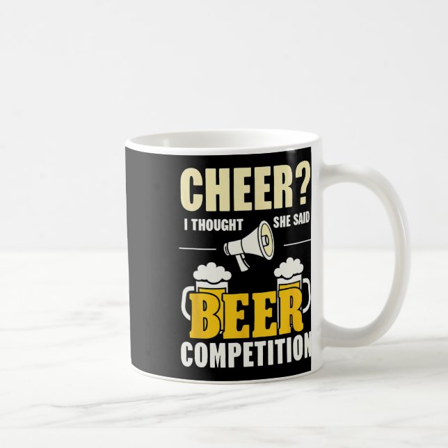 Cheerleader Cheer Dad I Thought She Said Beer Comp Coffee Mug (Right)