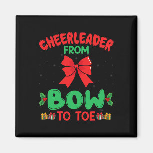 Cheerleader From Bow To Toe Funny Cheerleading Chr Magnet