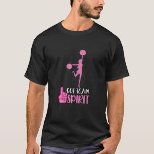 Cheerleader Got Team Spirit Cheer Squad Team Girl  T-Shirt