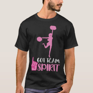 Cheerleader Got Team Spirit Cheer Squad Team Girl  T-Shirt