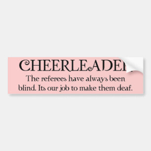 Cheerleader (refs) bumper sticker