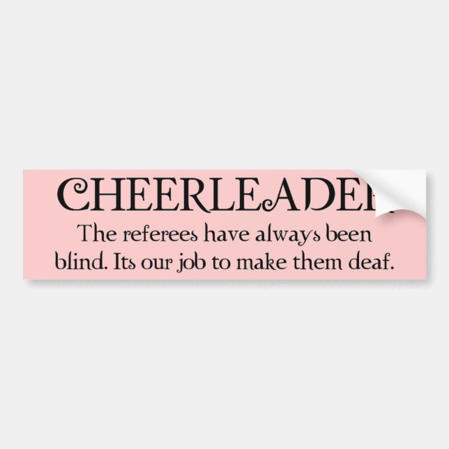Cheerleader (refs) bumper sticker (Front)