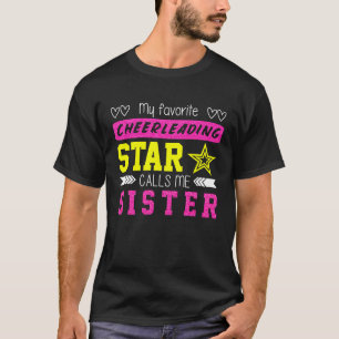 Cheerleaders Favorite Cheerleader Calls Me Sister T-Shirt