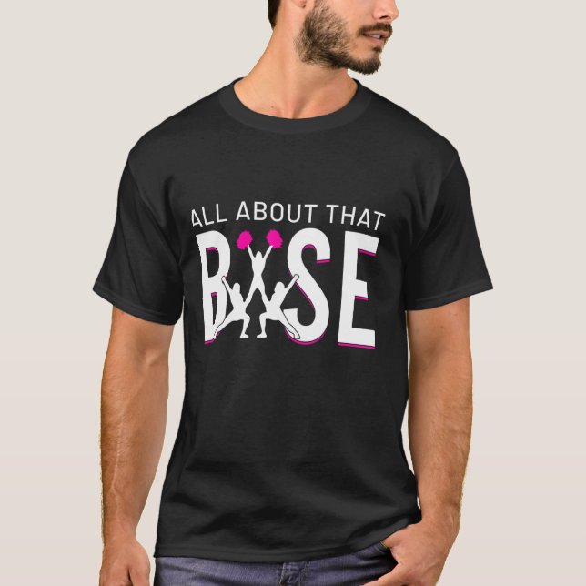 Cheerleading  All About that Base  Cheer T-Shirt (Front)