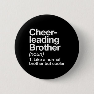 Cheerleading Brother Definition Funny Sports 6 Cm Round Badge