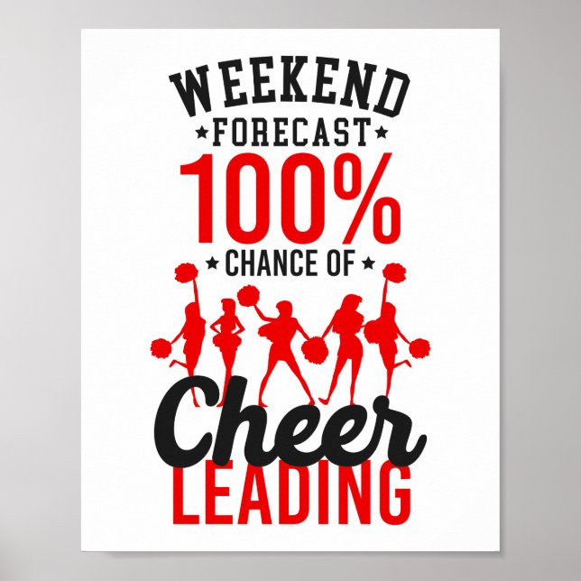 Cheerleading Cheer Weekend Forecast 100% Chance Of Poster (Front)
