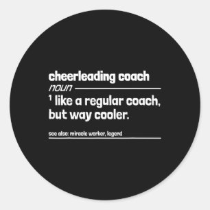 Cheerleading Coach Like Regular But Way Cooler Fun Classic Round Sticker