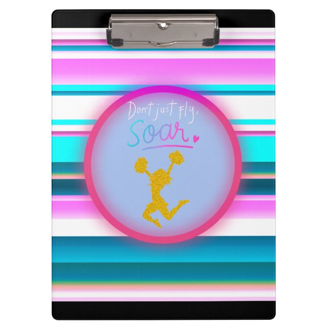 Cheerleading "Don't Just Fly, Soar" Stripes  Clipboard (Front)