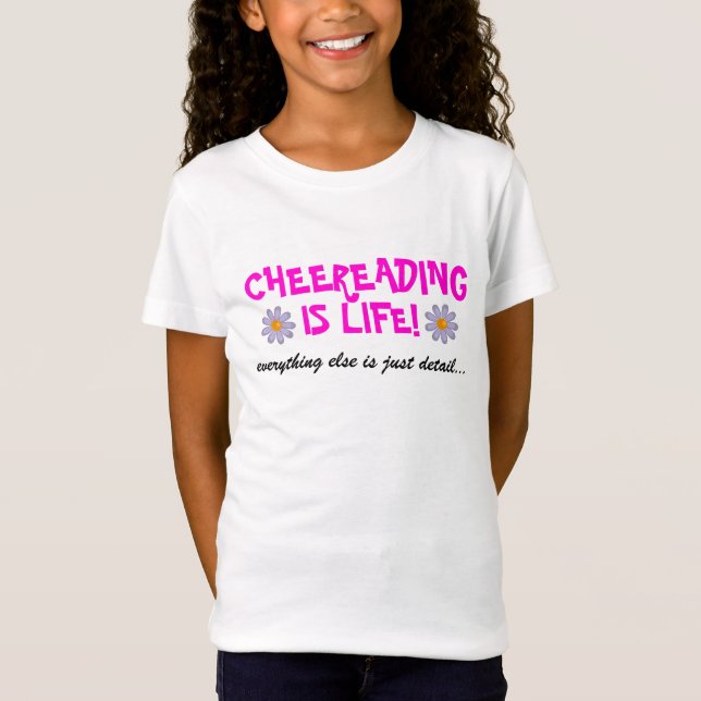 cheerleading is life! Everything... T-Shirt (Front)