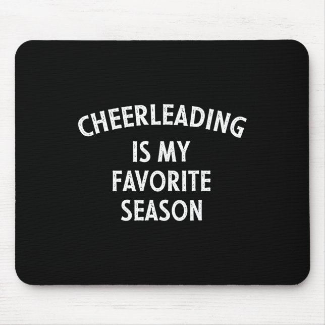 Cheerleading Is My Favourite Season  Mouse Pad (Front)