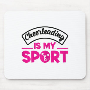 Cheerleading Is My Sport Cheerleader Gymnast Cheer Mouse Pad