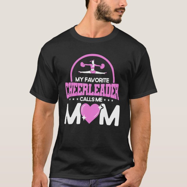 Cheerleading My Favorite Cheerleader Calls Me Mom  T-Shirt (Front)