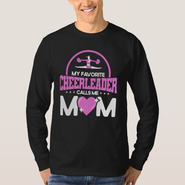 Cheerleading My Favorite Cheerleader Calls Me Mom  T-Shirt (Front)