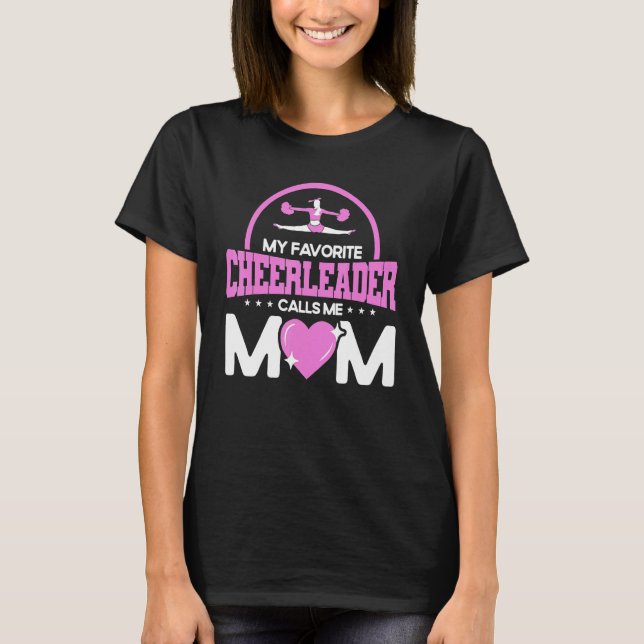 Cheerleading My Favorite Cheerleader Calls Me Mom  T-Shirt (Front)