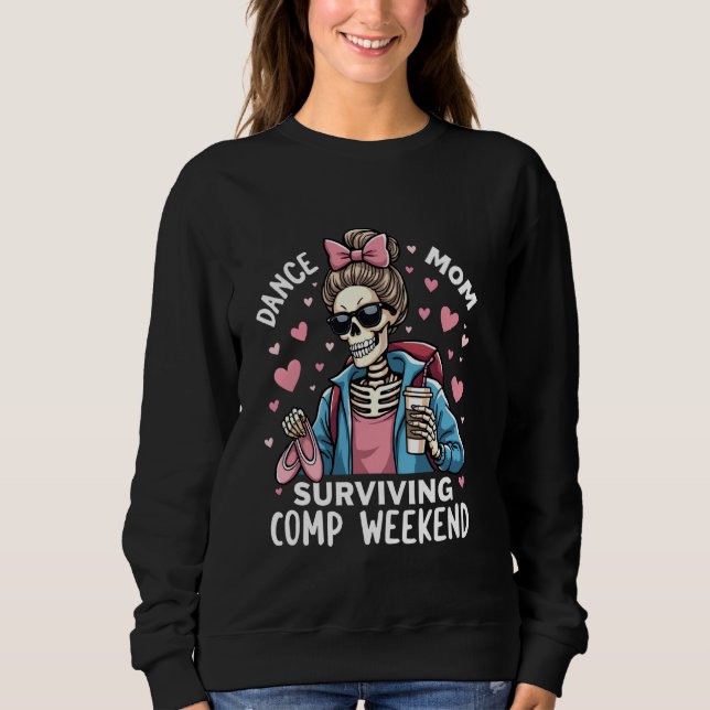 Cheerleading Parent Cheer Dance Mum Surviving Comp Sweatshirt (Front)