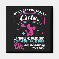 Cheerleading Quotes & s You Play Football That's C