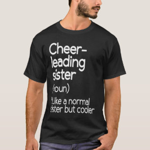 Cheerleading Sister Definition Cheerleader T-Shirt