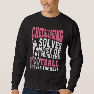 Cheerleading Solves My Problems Cheerleader Footba Sweatshirt