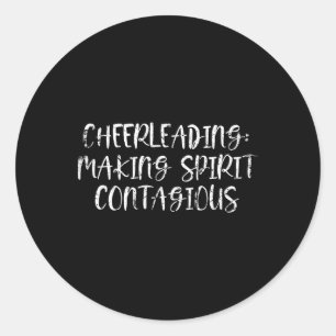Cheerleading Spirit Infectious Energy For Teams Classic Round Sticker
