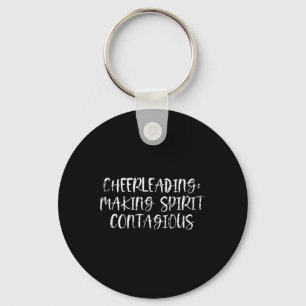 Cheerleading Spirit Infectious Energy For Teams Key Ring