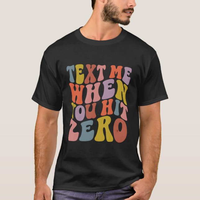 Cheerleading Text Me When You Hit Zero Cheer Mum T-Shirt (Front)