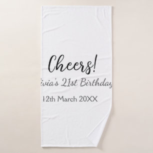 Cheers 21st birthday add name date simple minimal  bath towel