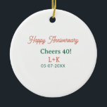 Cheers 40 happy anniversary orange green name date ceramic tree decoration<br><div class="desc">Design for couple love</div>