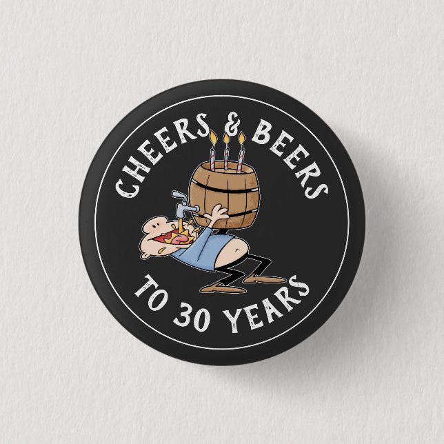 Cheers And Beers 30th Birthday Black And White 3 Cm Round Badge (Front)