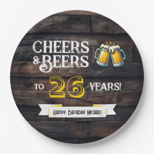Cheers and Beers to 26 Years Rustic Birthday Paper Plate