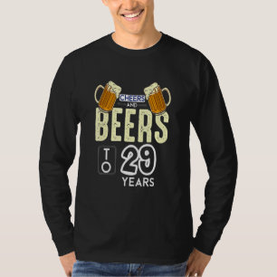 Cheers And Beers To 29 Years  29th Birthday Drinki T-Shirt