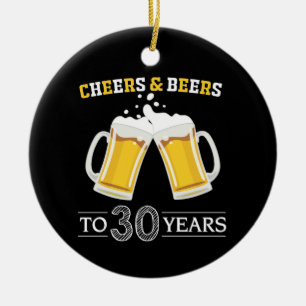 Cheers and Beers to 30 Years Ceramic Tree Decoration