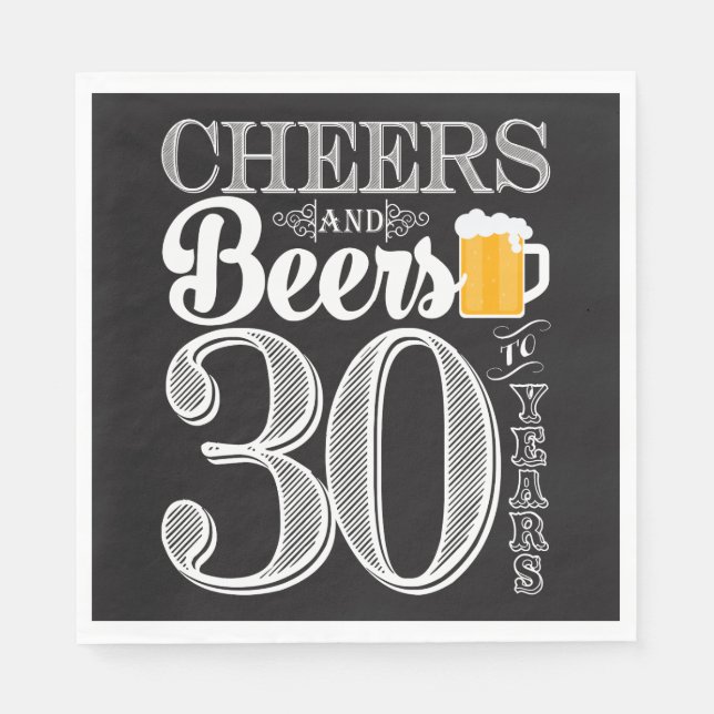 Cheers and Beers to 30 Years Luncheon Napkins (Front)