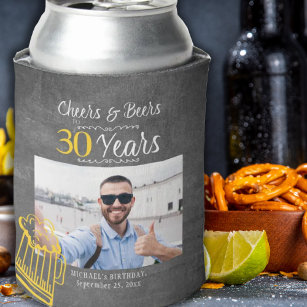 Cheers and beers to 30 years men birthday photo can cooler
