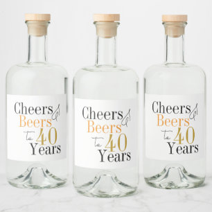 Cheers and beers to 40 years birthday party favour liquor bottle label