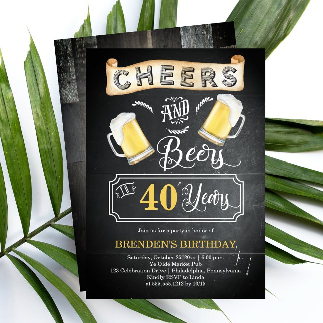 Cheers and Beers to 40 Years Birthday Party Invitation (Cheers and Beers to 40 Years Chalkboard Look 40th Birthday Party Invitation)