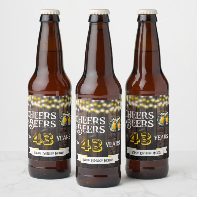 Cheers and Beers to 43 Years Rustic Birthday Beer Bottle Label (Bottles)