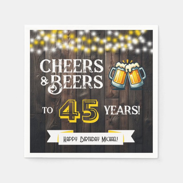 Cheers and Beers to 45 Years Rustic Birthday Party Napkin (Front)