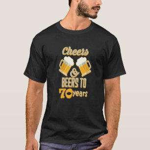 Cheers And Beers To 70 Years Old Birthday Party  3 T-Shirt