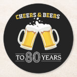 Cheers and Beers to 80 Years Round Paper Coaster<br><div class="desc">Cheers and Beers to 80 Years Coaster</div>