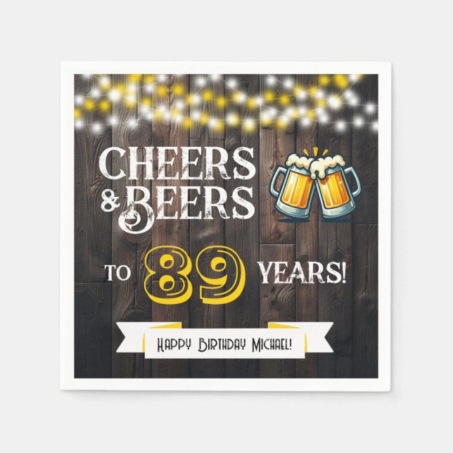 Cheers and Beers to 89 Years Rustic Birthday Party Napkin (Front)