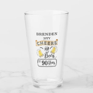 Cheers and Beers to 90 Years Birthday Glass