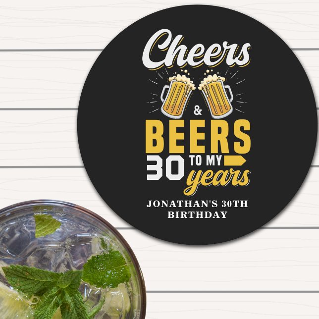 Cheers and Beers to my 30 Years, Fun Birthday Round Paper Coaster (Creator Uploaded)