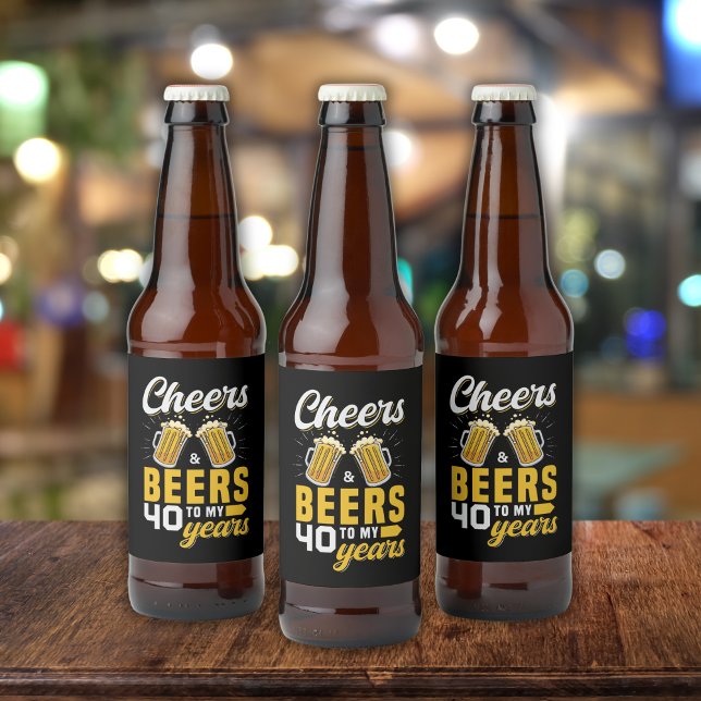 Cheers and Beers to my 40 Years, Fun Any Birthday Beer Bottle Label (Creator Uploaded)