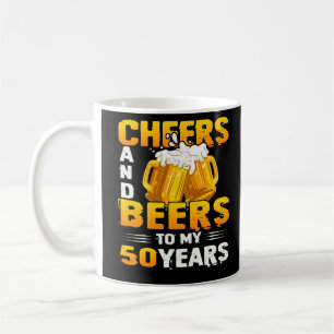 Cheers And Beers To My 50 Years 50th Birthday Gift Coffee Mug