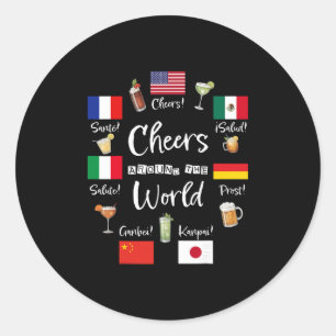Cheers Around The World Vacation Drinking Funny Dr Classic Round Sticker