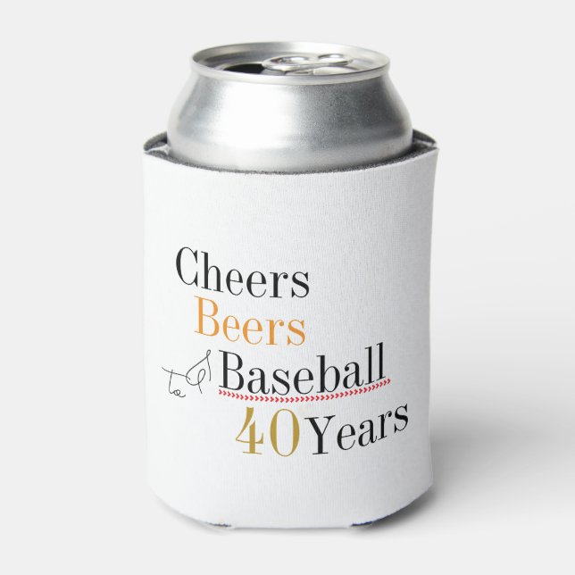 Cheers Beers and Baseball 40th Birthday Party Can Cooler (Can Front)