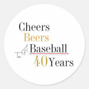 Cheers Beers and Baseball 40th Birthday Party Classic Round Sticker
